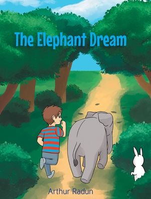 Cover for Arthur Radun · The Elephant Dream (Hardcover Book) (2020)