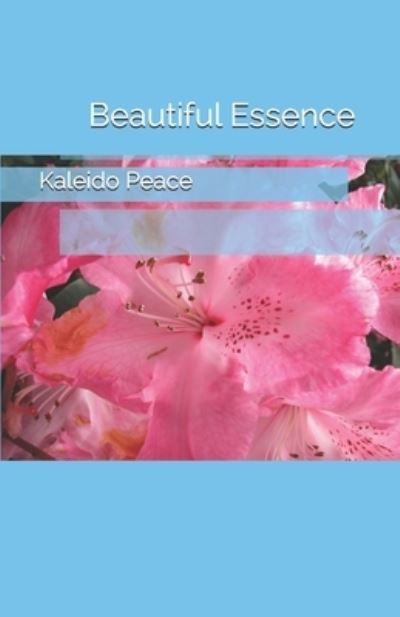 Cover for Kaleido Peace · Beautiful Essence (Taschenbuch) (2019)