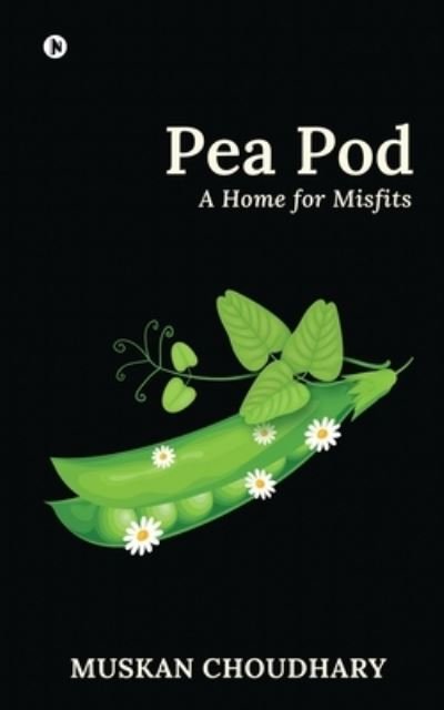 Cover for Muskan Choudhary · Pea Pod (Paperback Book) (2020)