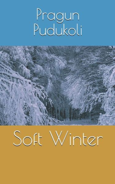 Cover for Pragun Pudukoli · Soft Winter (Paperback Book) (2019)