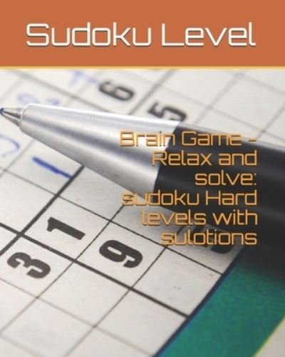 Cover for Sudoku Hard Level · Brain Game - Relax and solve (Paperback Book) (2020)