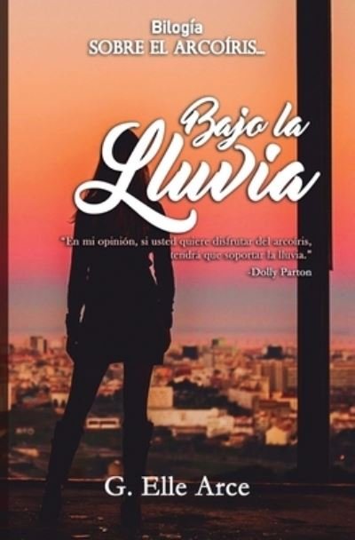 Cover for Elle Arce · Bajo la lluvia (Paperback Book) (2019)