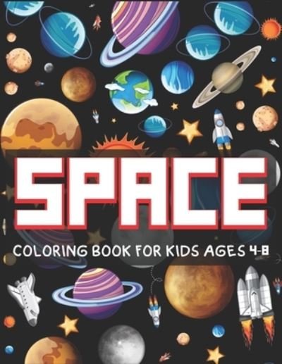 Cover for Tish Press · Space Coloring Book for Kids Ages 4-8 (Paperback Bog) (2019)