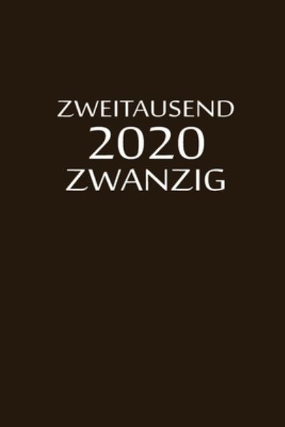 Cover for 2020 Kalenderbuch A5 by JilSun · Zweitausend Zwanzig 2020 (Paperback Book) (2019)