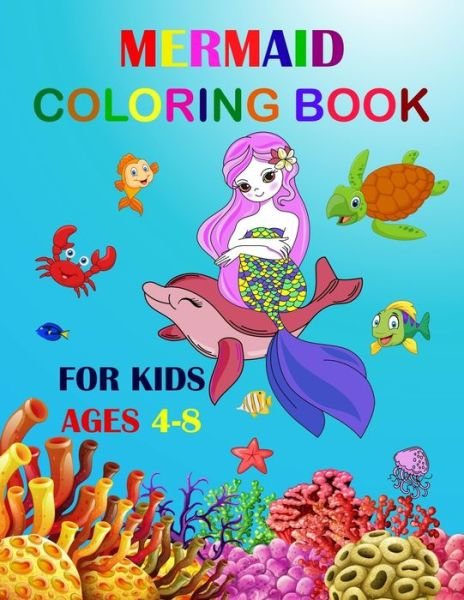 Cover for Unique Mermaid Coloring Books · Mermaid Coloring Book For Kids Ages 4-8 (Paperback Book) (2019)