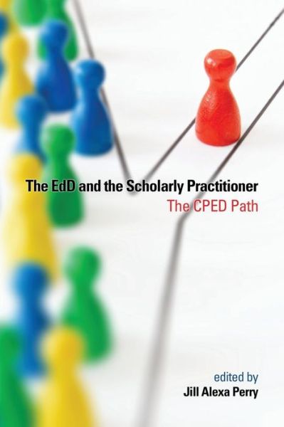 Cover for Jill Alexa Perry · The EdD and the Scholarly Practitioner (Paperback Book) (2016)