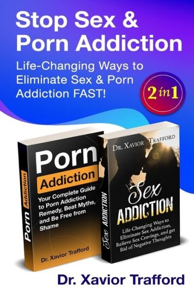 Cover for Trafford · Life-Changing Ways to Eliminate Sex &amp; Porn Addiction FAST! 2 in 1 (Paperback Bog) (2019)