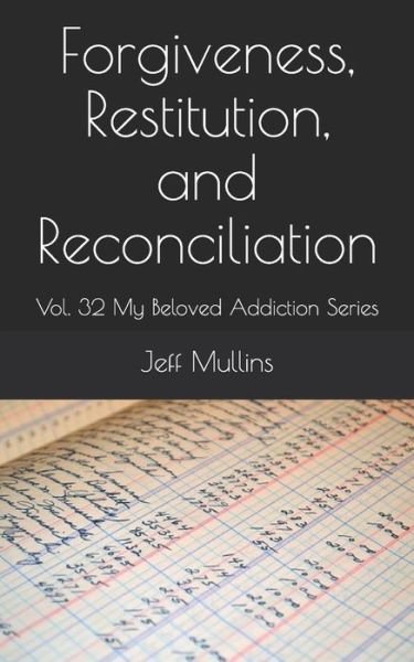 Cover for Jeff Mullins · Forgiveness, Restitution, and Reconciliation (Pocketbok) (2019)