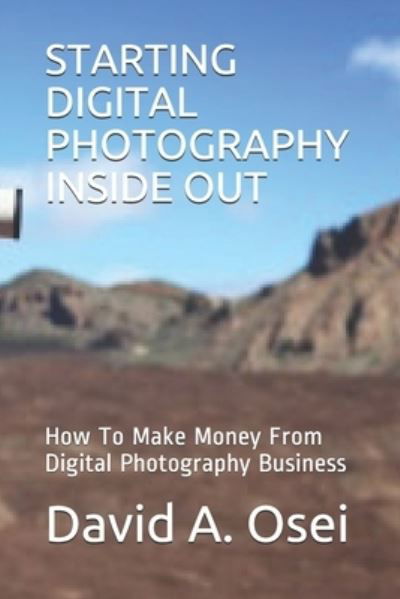 Cover for David a Osei · Starting Digital Photography Inside Out (Paperback Book) (2019)