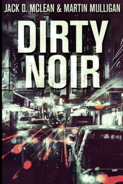 Cover for Martin Mulligan · Dirty Noir (Paperback Book) (2021)