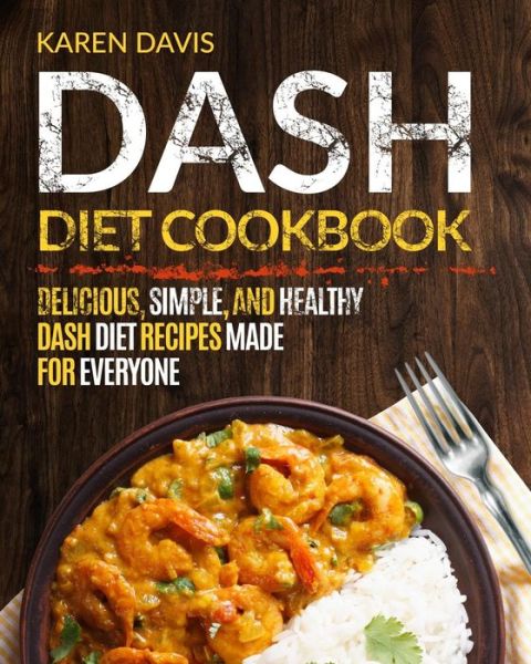 Cover for Karen Davis · Dash Diet Cookbook (Paperback Book) (2018)