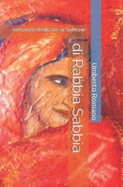 Di Rabbia Sabbia - Umberto Romano - Libros - Independently Published - 9781723962417 - 23 de septiembre de 2018