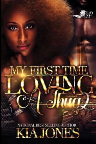 Cover for Kia Jones · My First Time Loving a Thug 2 (Paperback Book) (2018)