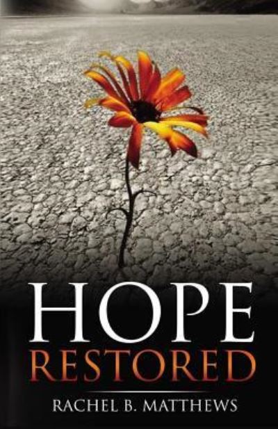 Cover for Rachel B Matthews · Hope Restored (Paperback Book) (2019)