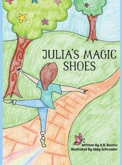 Cover for H B Boortz · Julia's Magic Shoes (Hardcover bog) (2020)