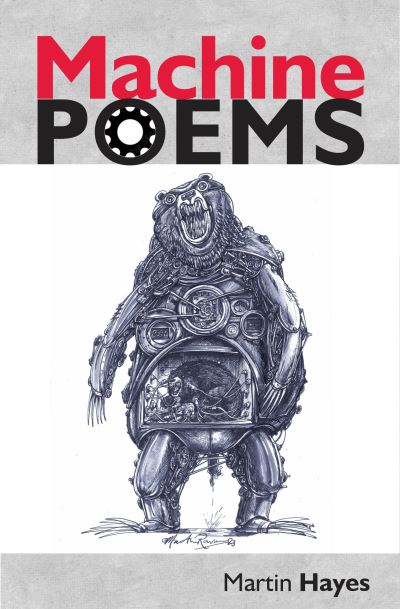 Machine Poems - Martin Hayes - Książki - Smokestack Books - 9781738515417 - 1 grudnia 2024