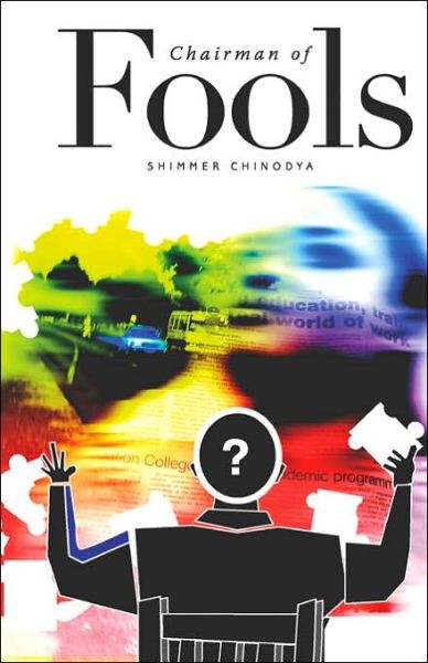 Chairman of Fools - Shimmer Chinodya - Books - Weaver Press - 9781779220417 - September 5, 2000