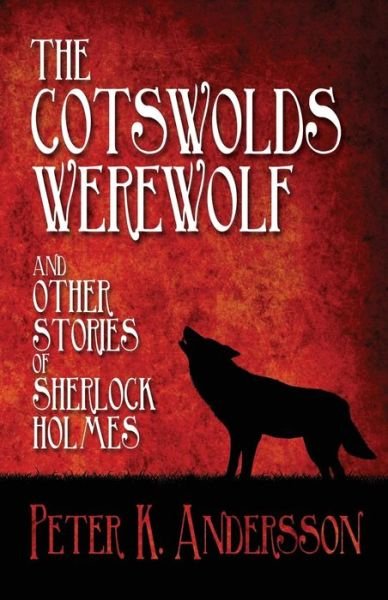 Cover for Peter K. Andersson · The Cotswolds Werewolf and Other Stories of Sherlock Holmes (Paperback Book) (2014)