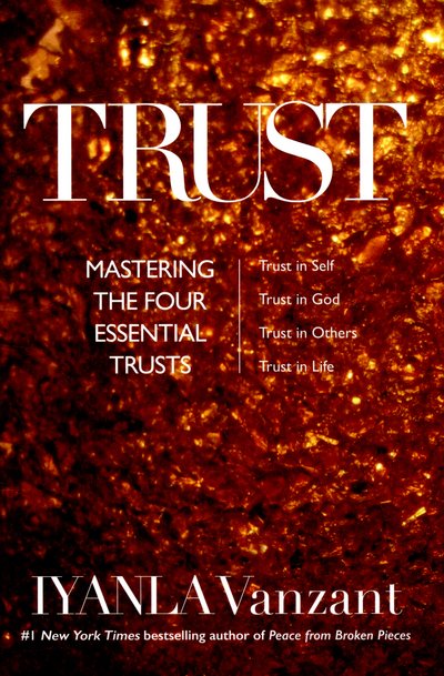 Cover for Iyanla Vanzant · Trust: Mastering the 4 Essential Trusts: Trust in God, Trust in Yourself, Trust in Others, Trust in Life (Paperback Bog) (2015)