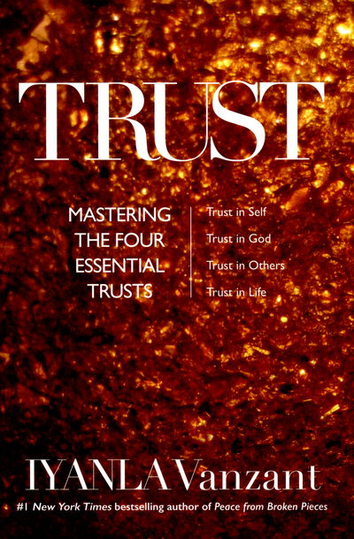 Cover for Iyanla Vanzant · Trust: Mastering the 4 Essential Trusts: Trust in God, Trust in Yourself, Trust in Others, Trust in Life (Paperback Bog) (2015)