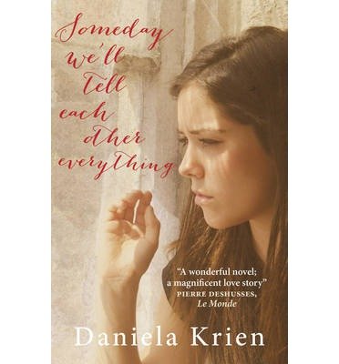 Cover for Daniela Krien · Someday We'll Tell Each Other Everything (Paperback Book) (2014)