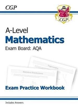Cover for CGP Books · A-Level Maths AQA Exam Practice Workbook (includes Answers) - CGP AQA A-Level Maths (Paperback Book) (2022)