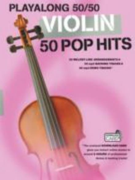 Cover for Playalong 50/50: Violin - 50 Pop Hits (Book) (2014)