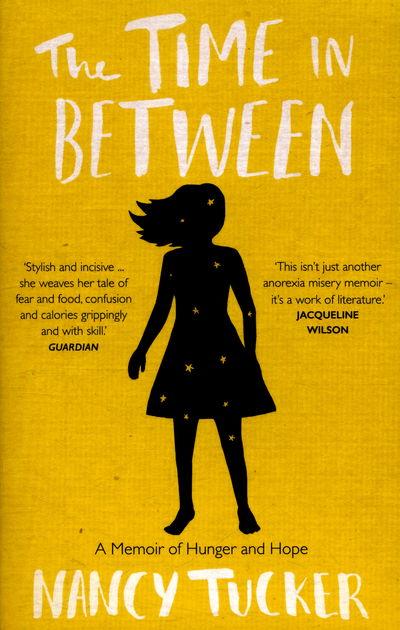 Cover for Nancy Tucker · The Time In Between: A memoir of hunger and hope (Paperback Book) (2016)