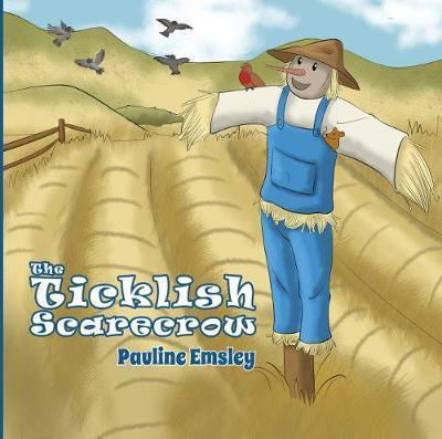 Cover for Pauline Emsley · The Ticklish Scarecrow (Paperback Book) (2018)