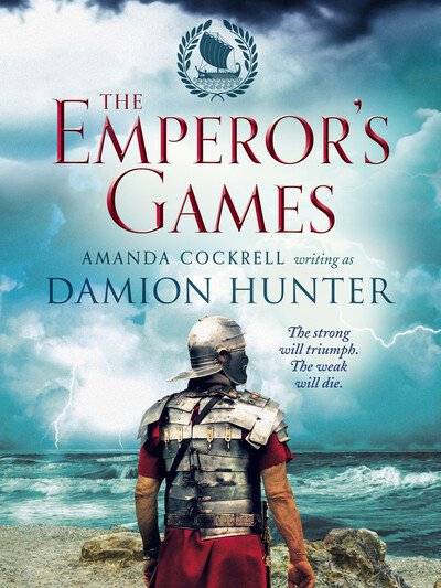 Cover for Damion Hunter · The Emperor's Games - The Centurions (Pocketbok) (2019)