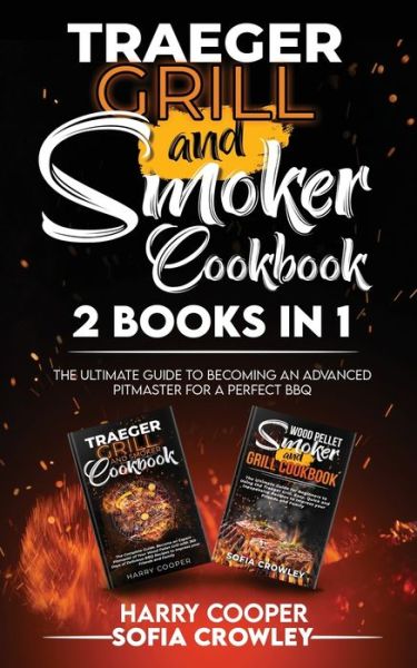 Cover for Harry Cooper · Traeger Grill and Smoker Cookbook 2 BOOKS IN 1 (Pocketbok) (2021)