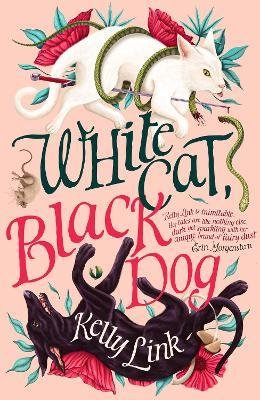 Cover for Kelly Link · White Cat, Black Dog (Taschenbuch) (2023)