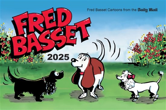Cover for Alex Graham · Fred Basset Yearbook 2025: Witty Comic Strips from the Daily Mail (Paperback Book) (2024)