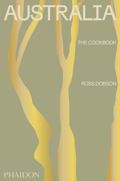 Cover for Ross Dobson · Australia: The Cookbook (Hardcover Book) (2021)