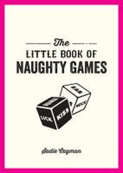 Cover for Sadie Cayman · The Little Book of Naughty Games - The Little Book of (Paperback Book) (2014)