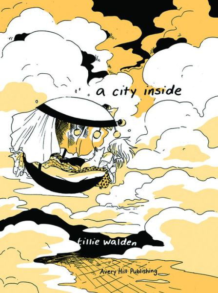 Cover for Tillie Walden · A City Inside (Hardcover bog) (2018)