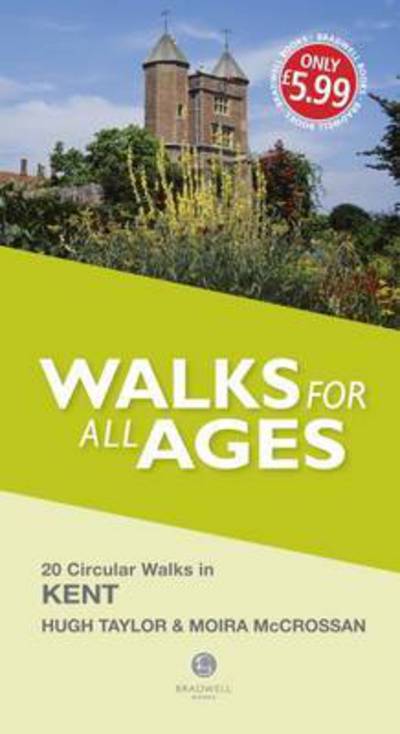 Walks for All Ages Kent - H. Taylor - Books - Bradwell Books - 9781910551417 - March 31, 2016