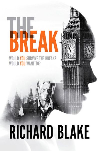 Cover for Richard Blake · The Break (Paperback Book) (2016)