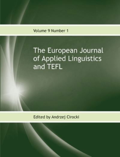 The European Journal of Applied Linguistics and TEFL: 9 - Andrzej Cirocki - Livres - LinguaBooks - 9781911369417 - 13 mars 2020