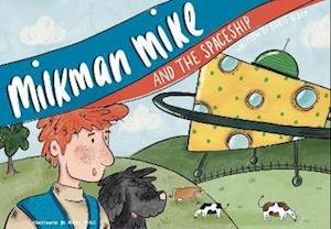 Cover for Chris Berry · Milkman Mike And The Spaceship - Milkman Mike (Paperback Book) (2022)