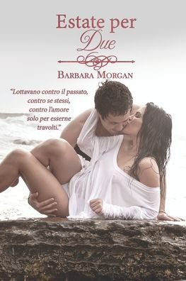 Cover for Barbara Morgan · Estate per Due (Paperback Bog) (2022)