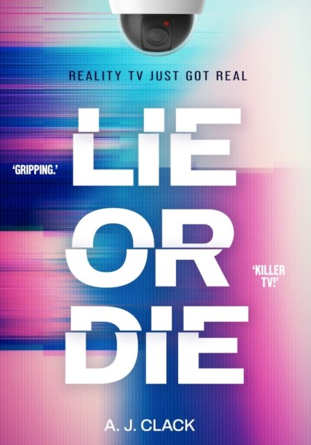 Cover for A. J. Clack · Lie or Die (Paperback Book) (2024)