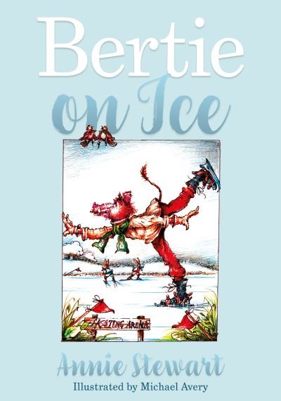 Cover for Annie Stewart · Bertie on Ice - Bertie the Boar (Paperback Book) (2023)