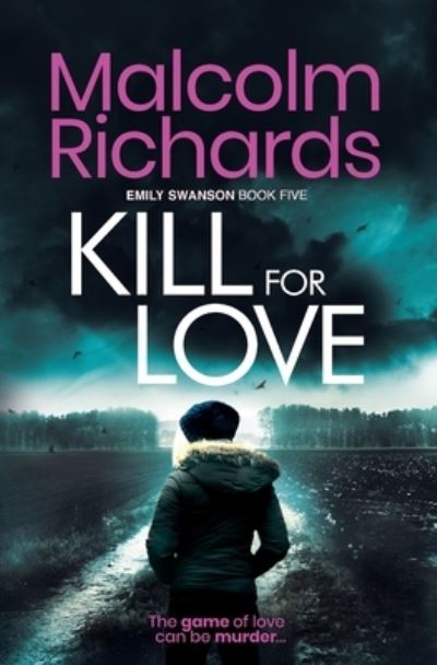 Cover for Malcolm Richards · Kill for Love (Pocketbok) (2020)