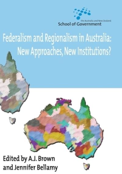 Cover for A. J. Brown · Federalism and regionalism in Australia (Book) (2007)