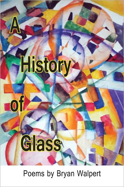 Cover for Bryan Walpert · A History of Glass (Paperback Book) (2012)