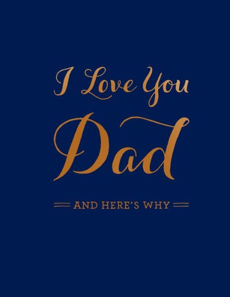 Cover for M. H. Clark · I Love You Dad (Inbunden Bok) (2015)