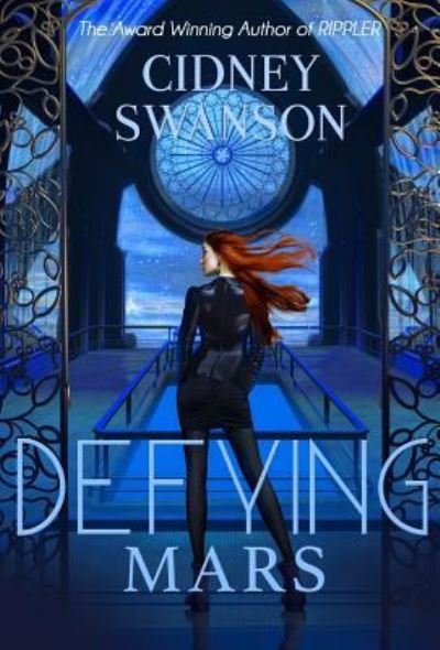 Cover for Cidney Swanson · Defying Mars (Hardcover Book) (2012)