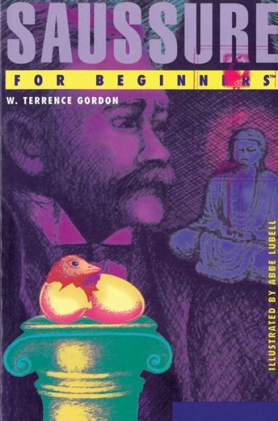 Cover for Gordon, W. Terrence (W. Terrence Gordon) · Saussure for Beginners - For Beginners (Paperback Book) (2015)