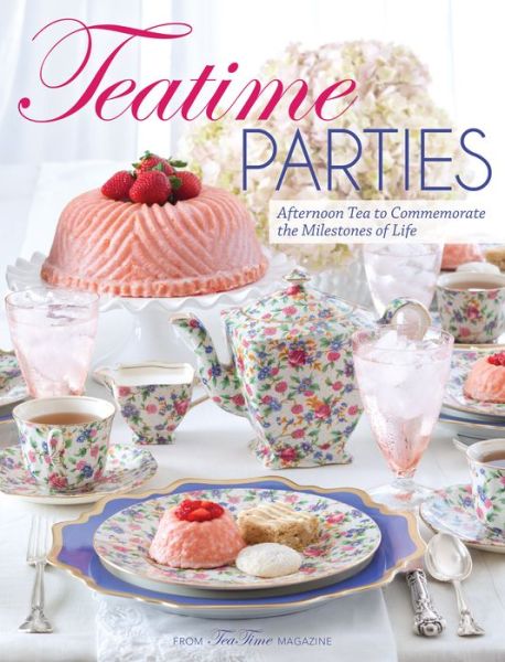 Cover for Lorna Ables Reeves · Teatime Parties (Hardcover Book) (2017)